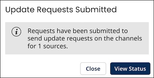 Navigation options upon requesting bulk channel update requests are in the Update Requests Submitted dialog