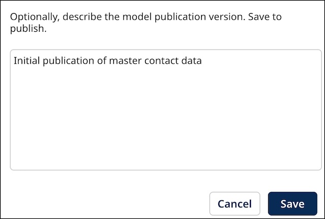 Enter notes to describe this model publication version, if desired. Then click Save to complete publication.