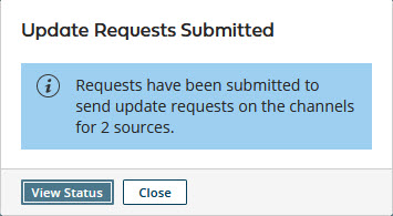Navigation options upon requesting bulk channel update requests are in the Update Requests Submitted dialog